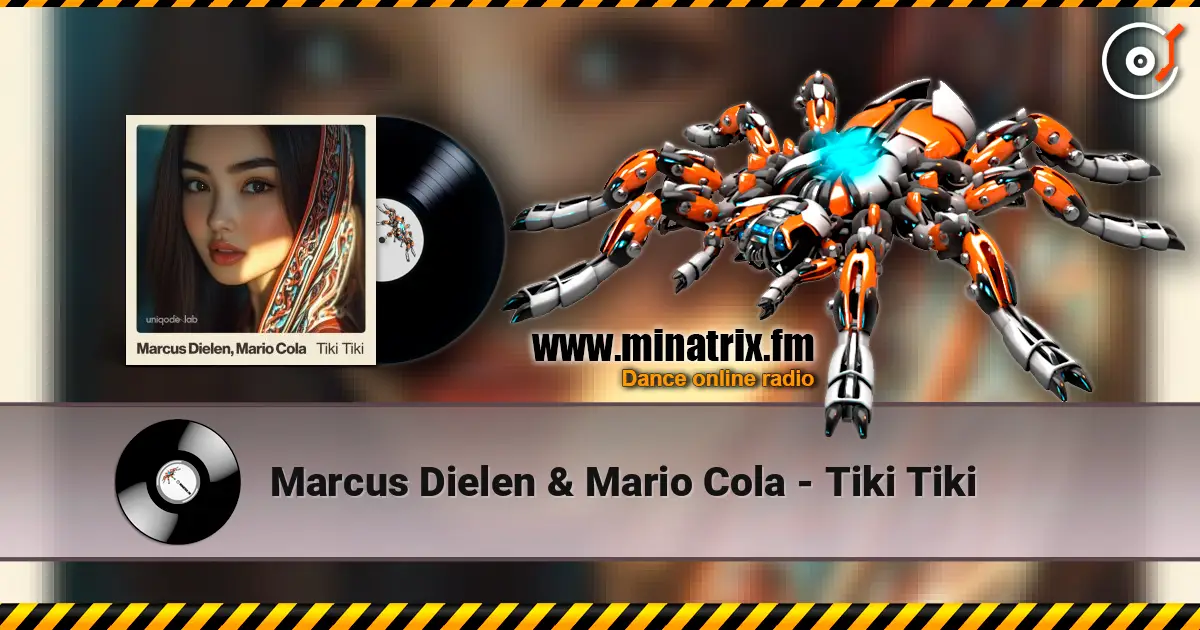 Marcus Dielen & Mario Cola - Tiki Tiki escuchar en línea en alta calidad | Minatrix.FM