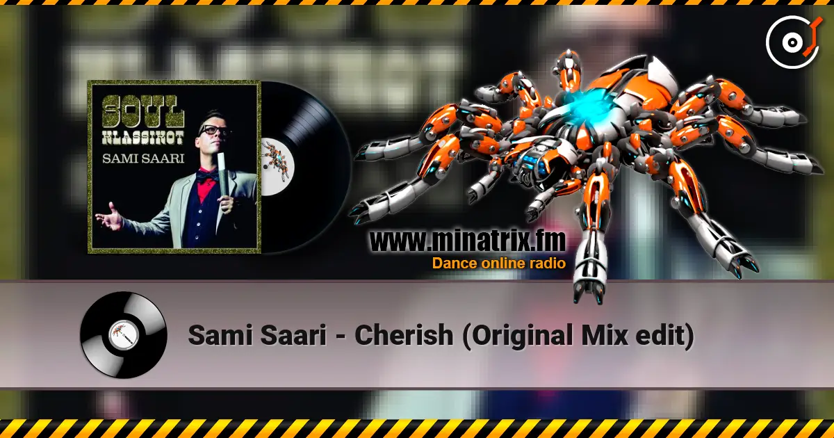 Sami Saari - Cherish (Original Mix edit) слушать онлайн в высоком качестве | Minatrix.FM