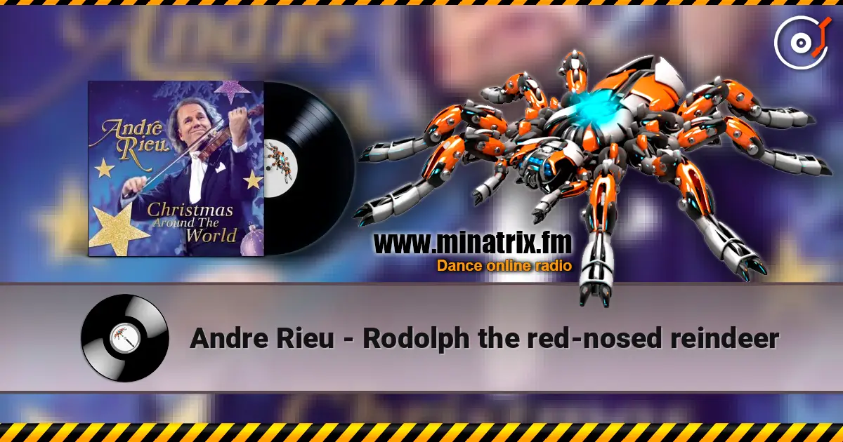 Andre Rieu - Rodolph the red-nosed reindeer слушать онлайн в высоком качестве | Minatrix.FM