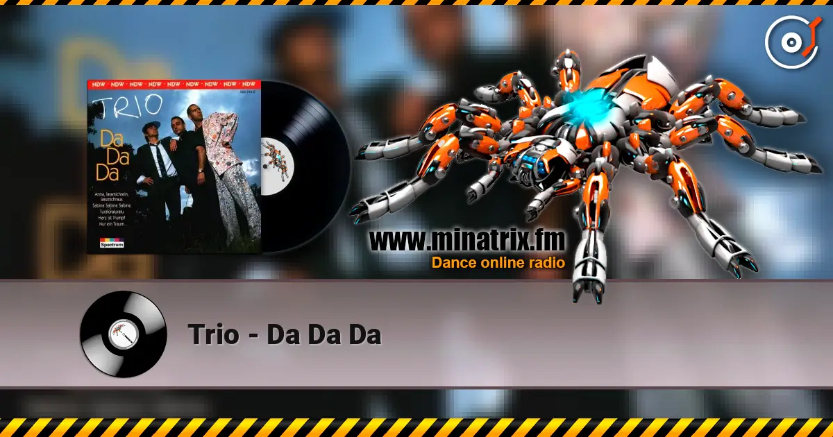 Trio - Da Da Da слушать онлайн в высоком качестве | Minatrix.FM