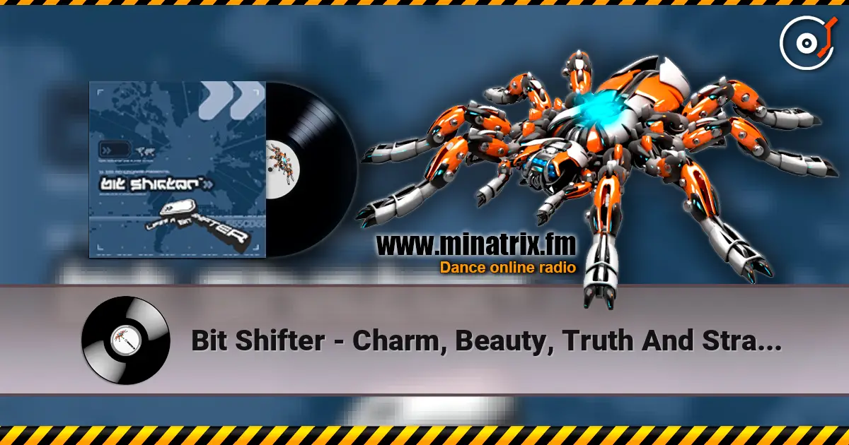 Bit Shifter - Charm, Beauty, Truth And Strangeness слушать онлайн в высоком качестве | Minatrix.FM