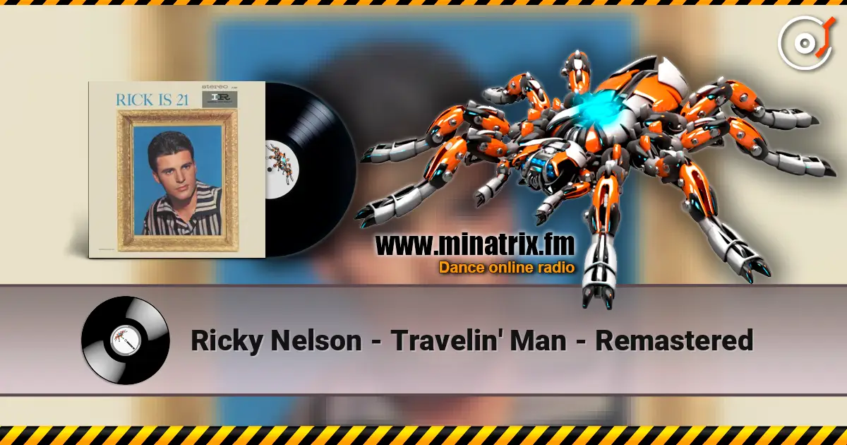 Ricky Nelson - Travelin' Man - Remastered слушать онлайн в высоком качестве | Minatrix.FM