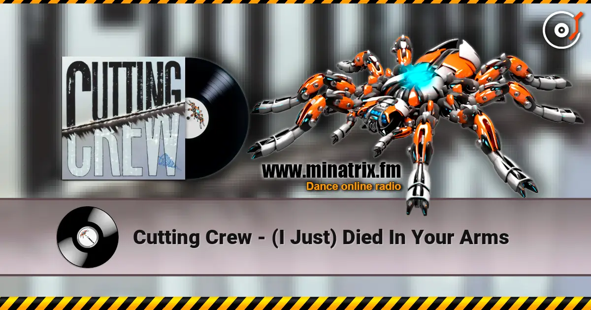 Cutting Crew - (I Just) Died In Your Arms слушать онлайн в высоком качестве | Minatrix.FM