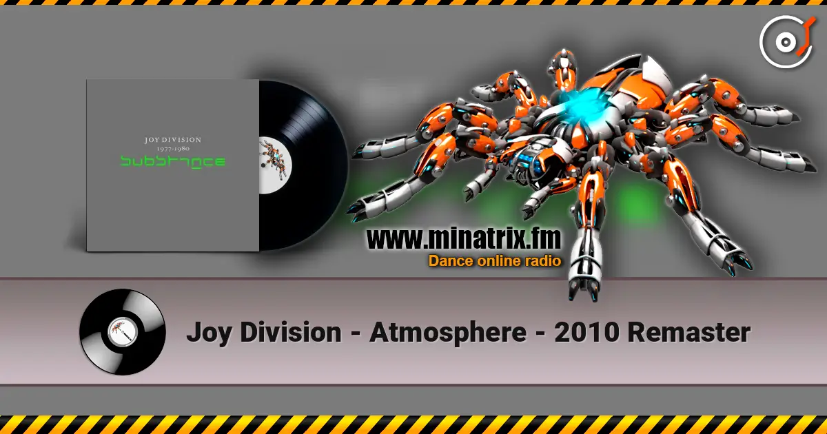 Joy Division - Atmosphere - 2010 Remaster слушать онлайн в высоком качестве | Minatrix.FM