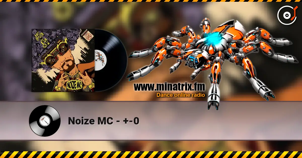Noize MC - +-0 écouter en ligne en haute qualité | Minatrix.FM