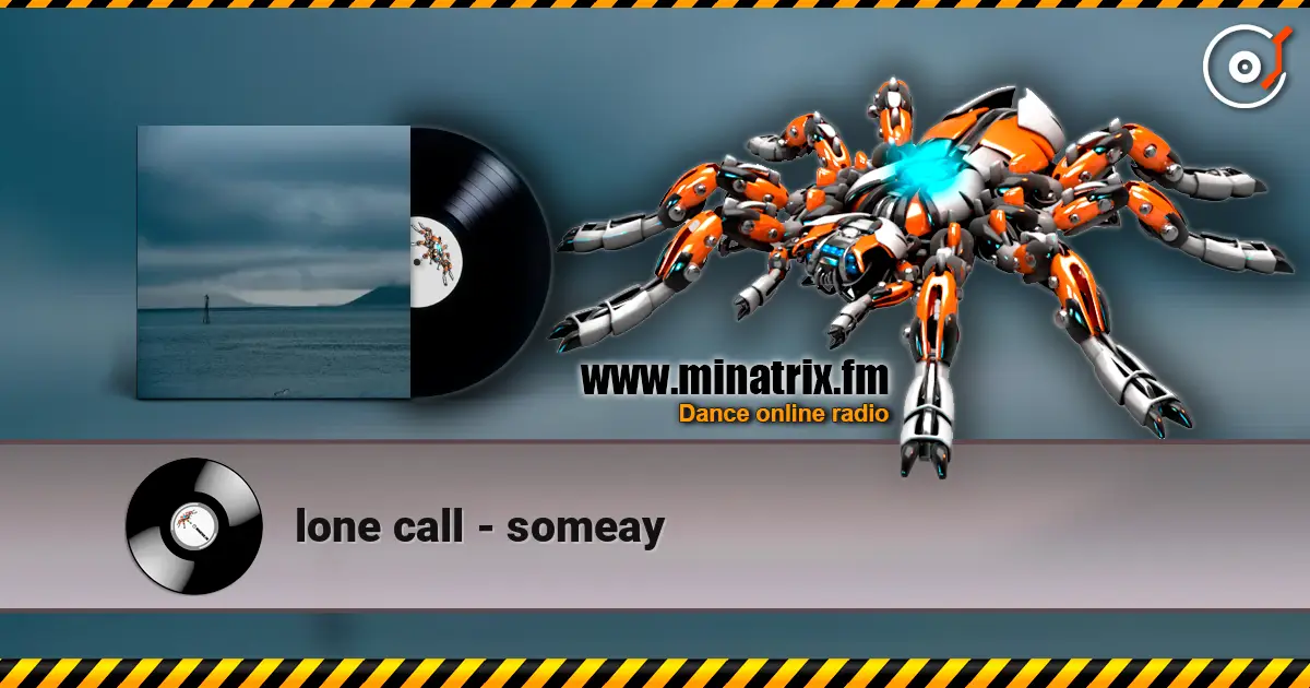 lone call - someay online in hoher Qualität hören | Minatrix.FM