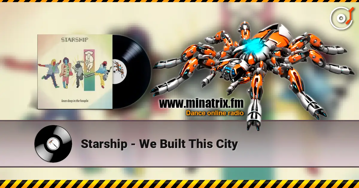 Starship - We Built This City слушать онлайн в высоком качестве | Minatrix.FM