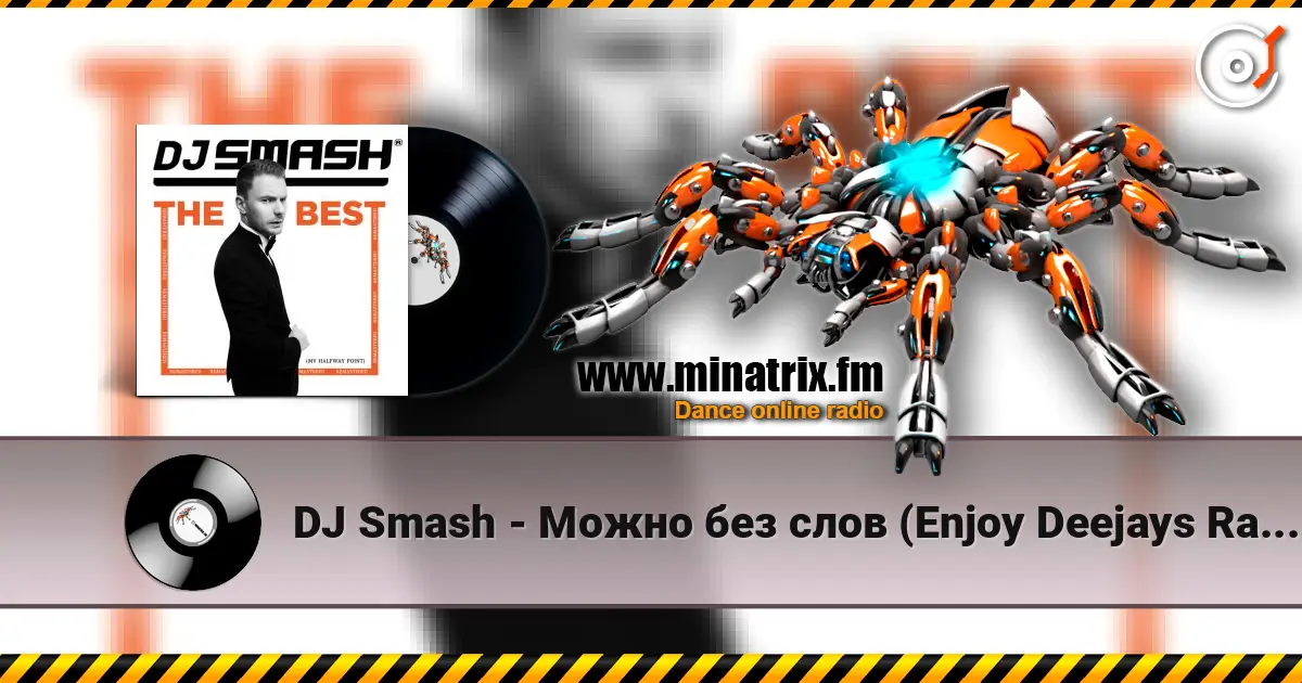 DJ Smash - Можно без слов (Enjoy Deejays Radio Edit) écouter en ligne en haute qualité | Minatrix.FM