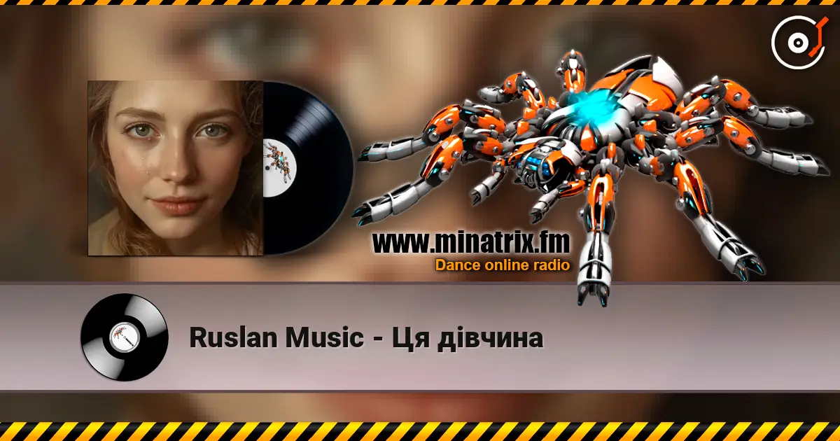 Ruslan Music - Ця дівчина слушать онлайн в высоком качестве | Minatrix.FM