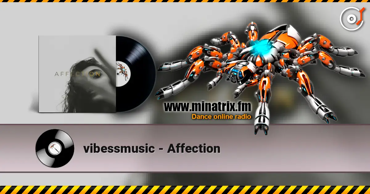 vibessmusic - Affection слушать онлайн в высоком качестве | Minatrix.FM