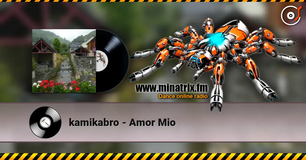 kamikabro - Amor Mio 在线收听高音质 | Minatrix.FM