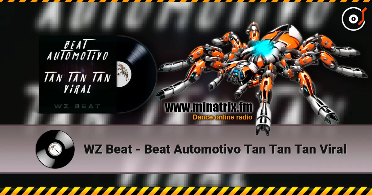 WZ Beat - Beat Automotivo Tan Tan Tan Viral слушать онлайн в высоком качестве | Minatrix.FM