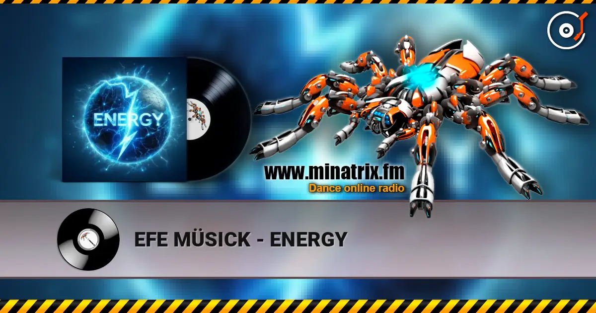 EFE MÜSICK - ENERGY слушать онлайн в высоком качестве | Minatrix.FM