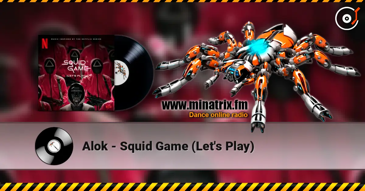 Alok - Squid Game (Let's Play) 在线收听高音质 | Minatrix.FM