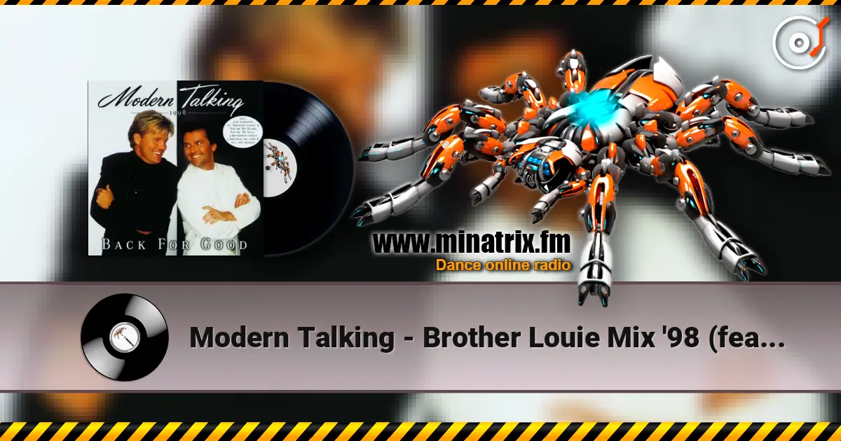 Modern Talking - Brother Louie Mix '98 (feat. Eric Singleton) (Radio Edit) слухати онлайн у високій якості | Minatrix.FM