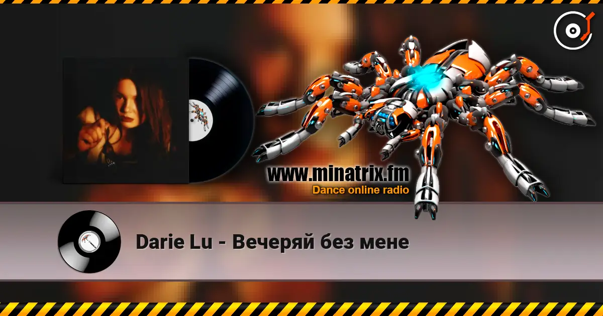 Darie Lu - Вечеряй без мене écouter en ligne en haute qualité | Minatrix.FM
