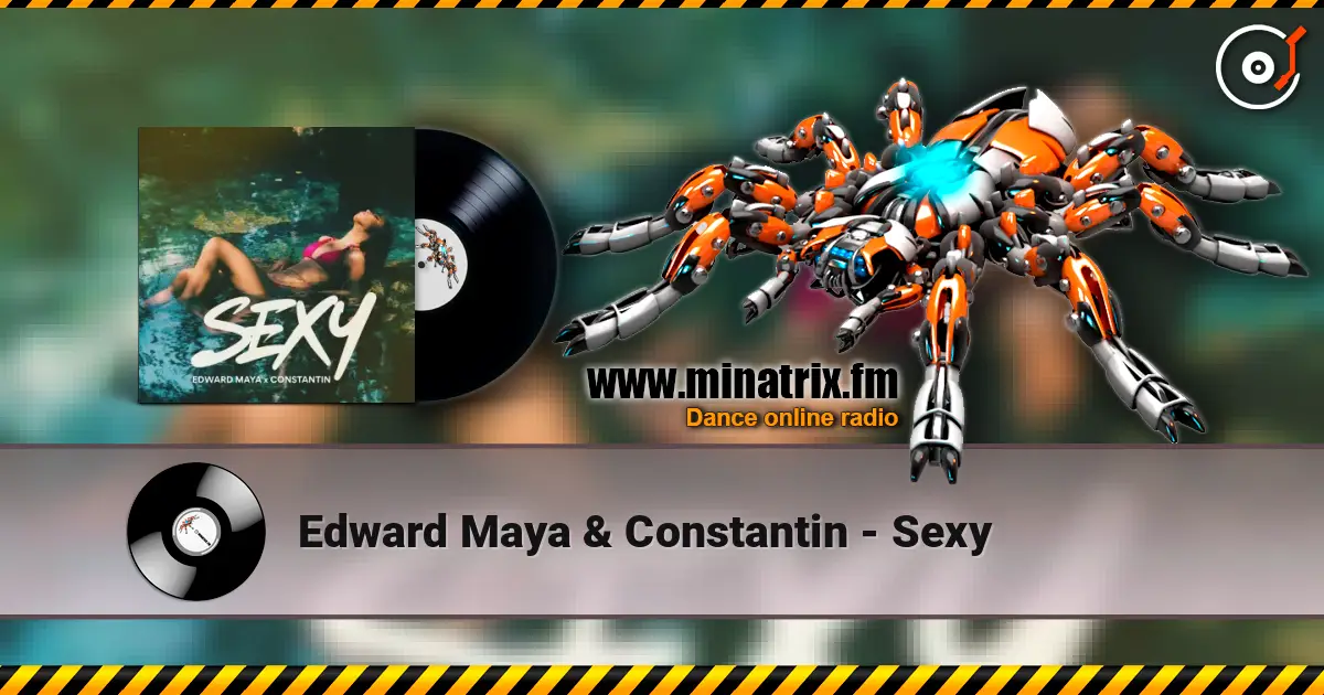 Edward Maya & Constantin - Sexy слушать онлайн в высоком качестве | Minatrix.FM