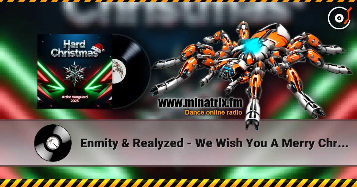 Enmity & Realyzed - We Wish You A Merry Christmas (Hardstyle Remix) online in hoher Qualität hören | Minatrix.FM