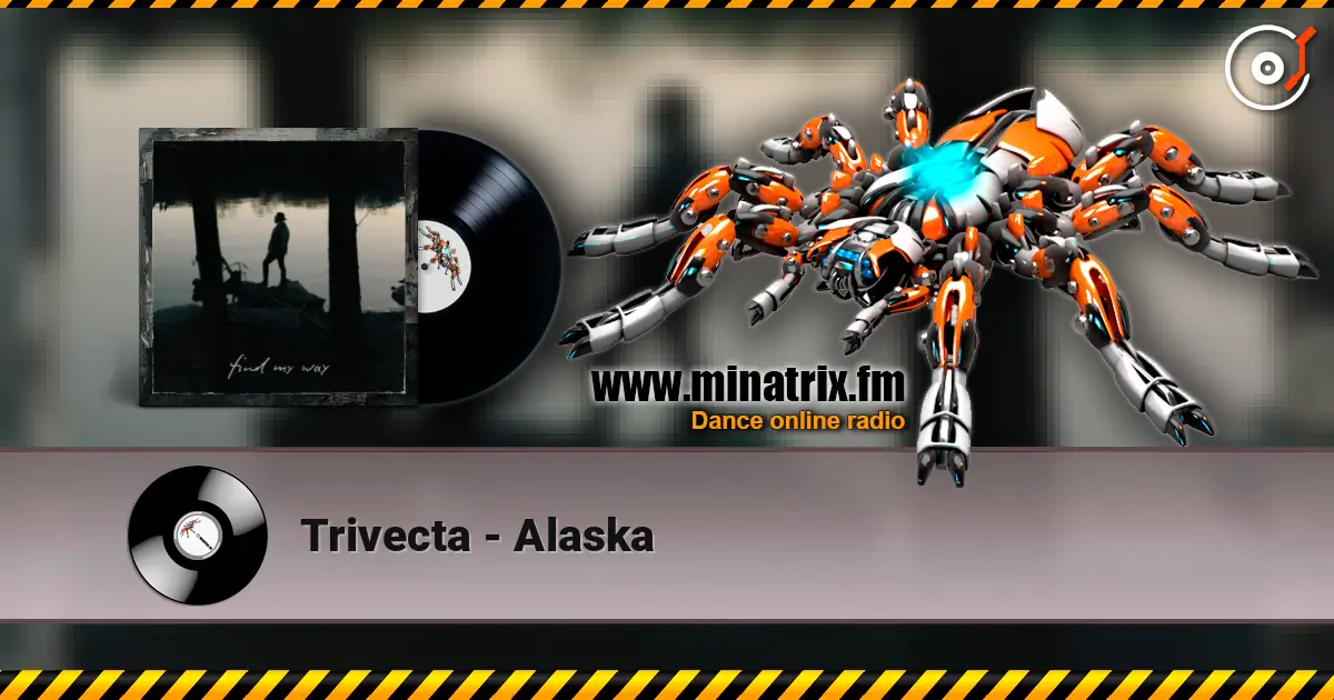 Trivecta - Alaska слушать онлайн в высоком качестве | Minatrix.FM