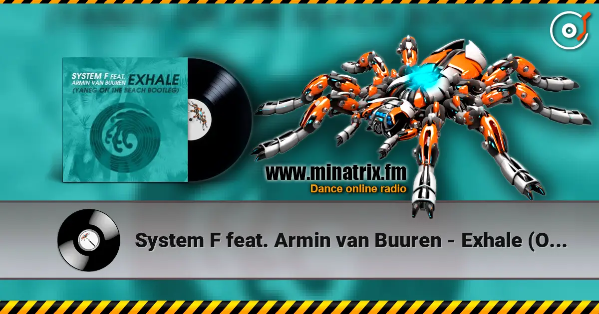 System F feat. Armin van Buuren - Exhale (Original) online in hoher Qualität hören | Minatrix.FM