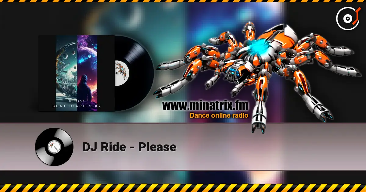 DJ Ride - Please слушать онлайн в высоком качестве | Minatrix.FM