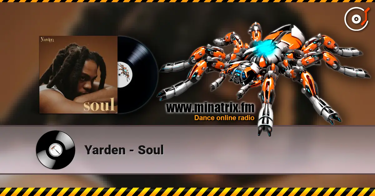 Yarden - Soul слушать онлайн в высоком качестве | Minatrix.FM