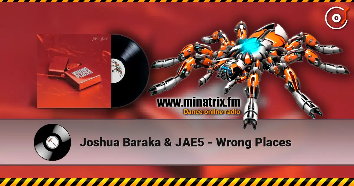Joshua Baraka & JAE5 - Wrong Places слушать онлайн в высоком качестве | Minatrix.FM
