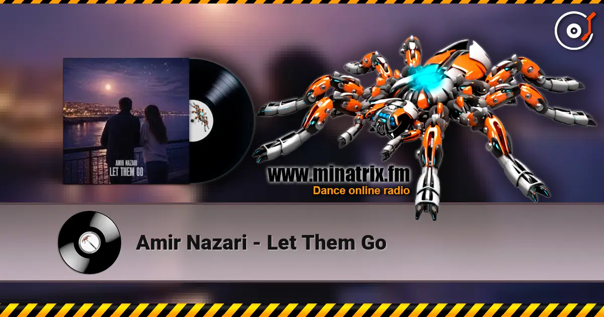 Amir Nazari - Let Them Go online in hoher Qualität hören | Minatrix.FM