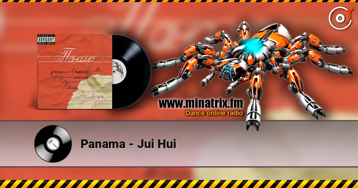 Panama - Jui Hui слушать онлайн в высоком качестве | Minatrix.FM