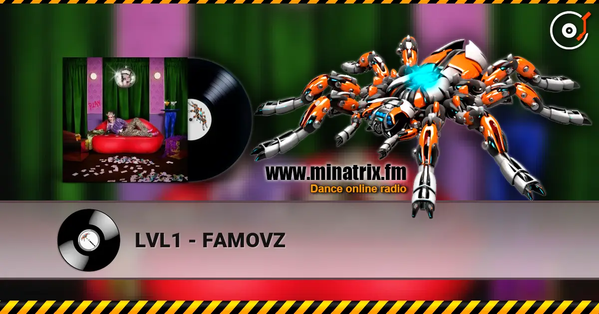 LVL1 - FAMOVZ слушать онлайн в высоком качестве | Minatrix.FM