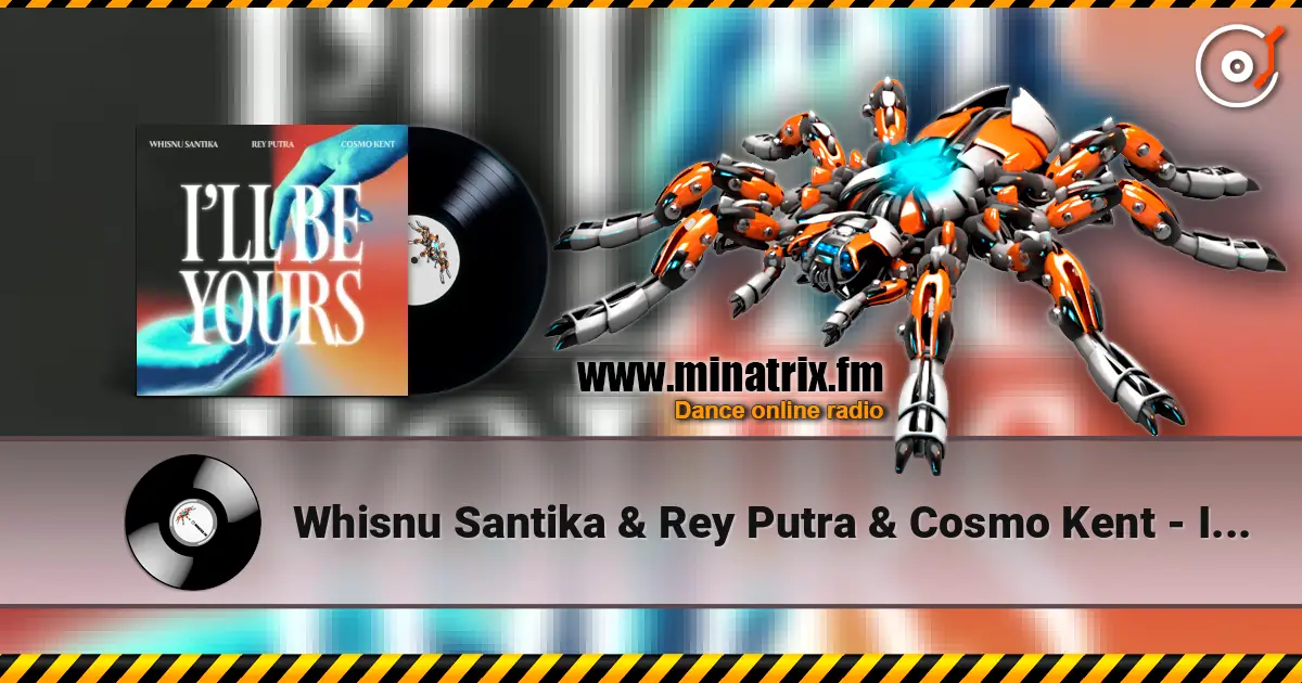 Whisnu Santika & Rey Putra & Cosmo Kent - I'll Be Yours слушать онлайн в высоком качестве | Minatrix.FM