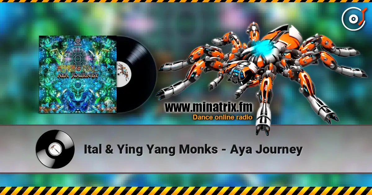 Ital & Ying Yang Monks - Aya Journey слушать онлайн в высоком качестве | Minatrix.FM