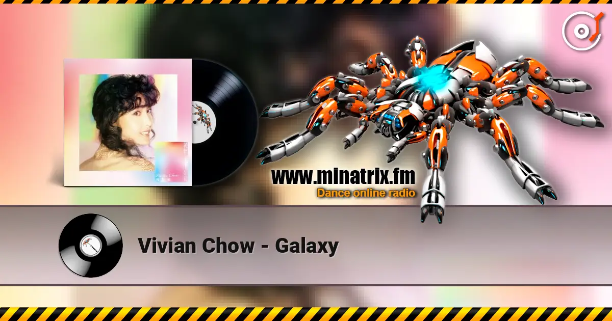 Vivian Chow - Galaxy слушать онлайн в высоком качестве | Minatrix.FM