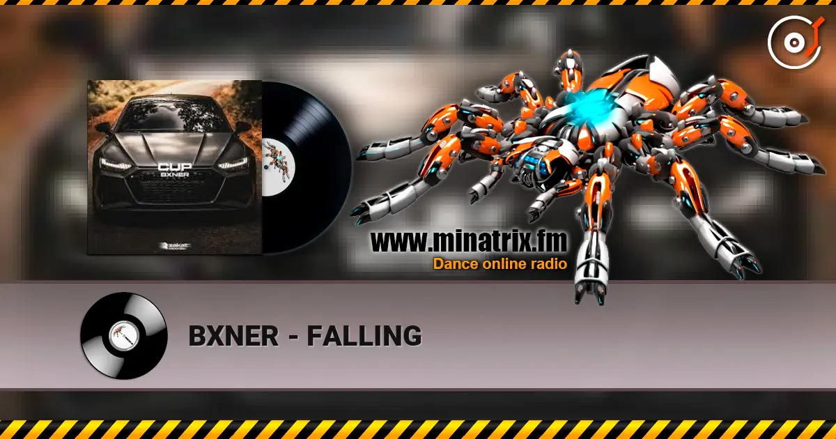 BXNER - FALLING escuchar en línea en alta calidad | Minatrix.FM