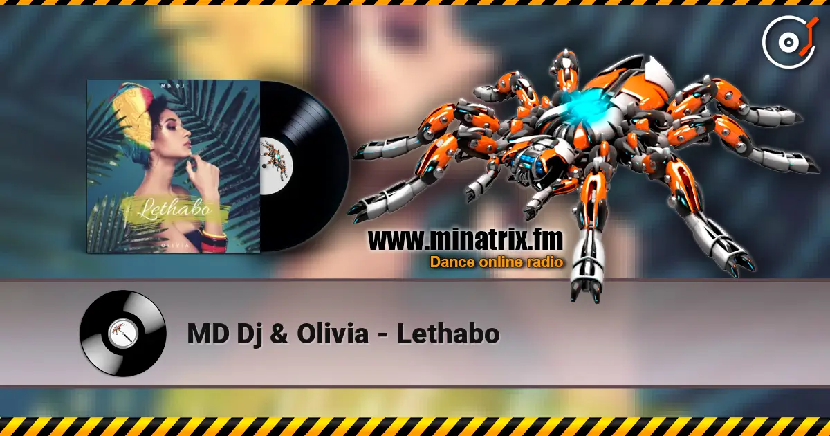 MD Dj & Olivia - Lethabo escuchar en línea en alta calidad | Minatrix.FM