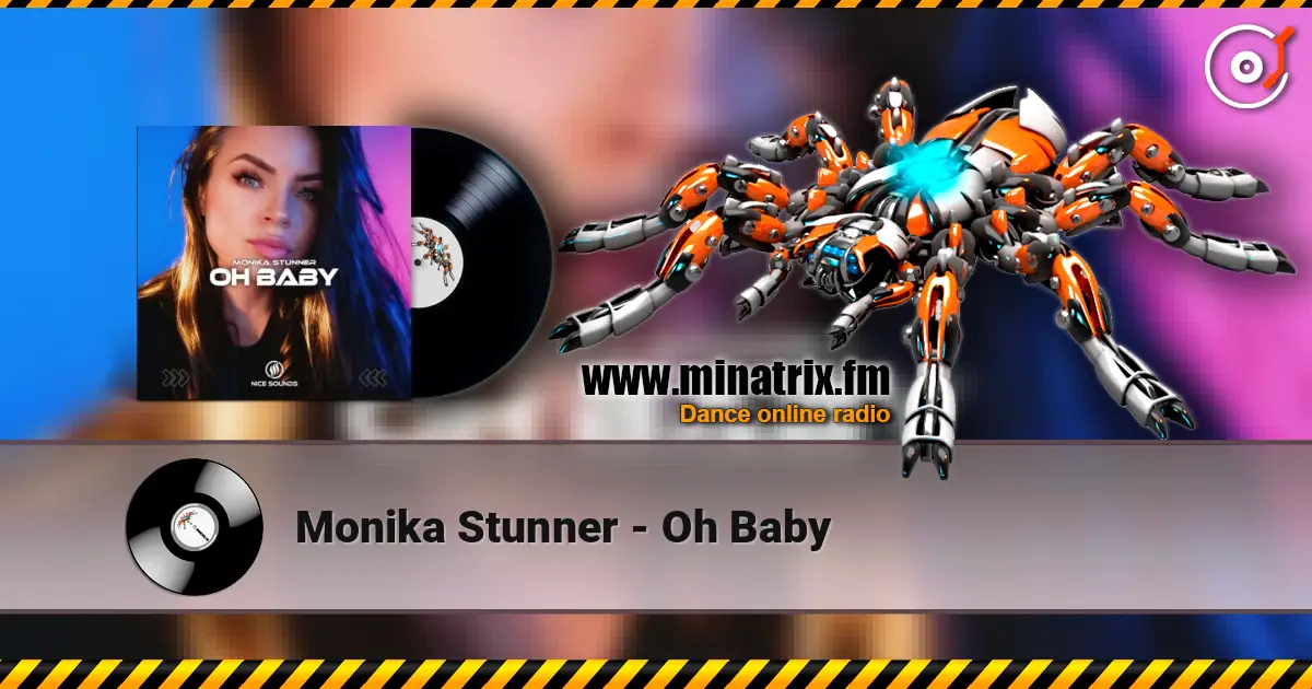 Monika Stunner - Oh Baby слушать онлайн в высоком качестве | Minatrix.FM