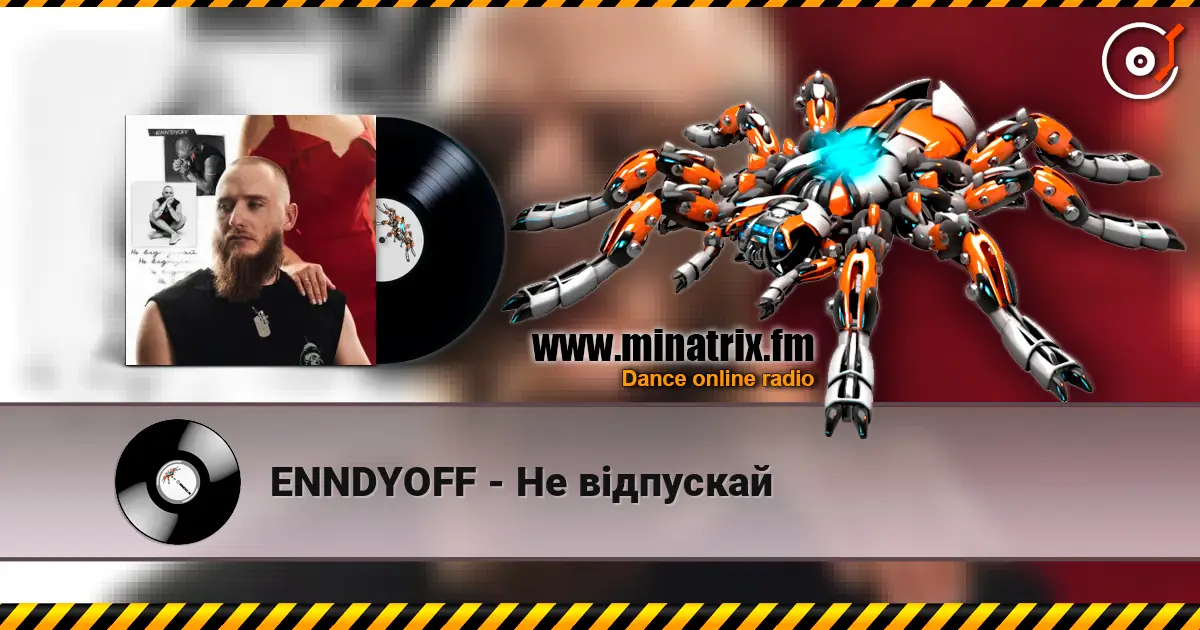 ENNDYOFF - Не відпускай слушать онлайн в высоком качестве | Minatrix.FM
