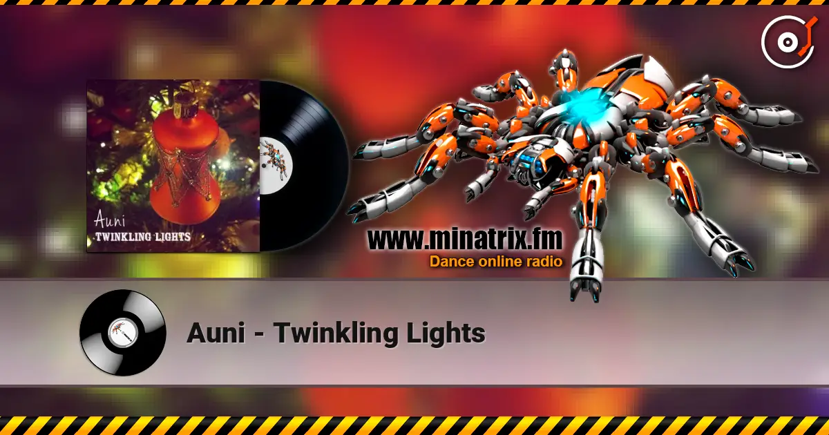 Auni - Twinkling Lights escuchar en línea en alta calidad | Minatrix.FM