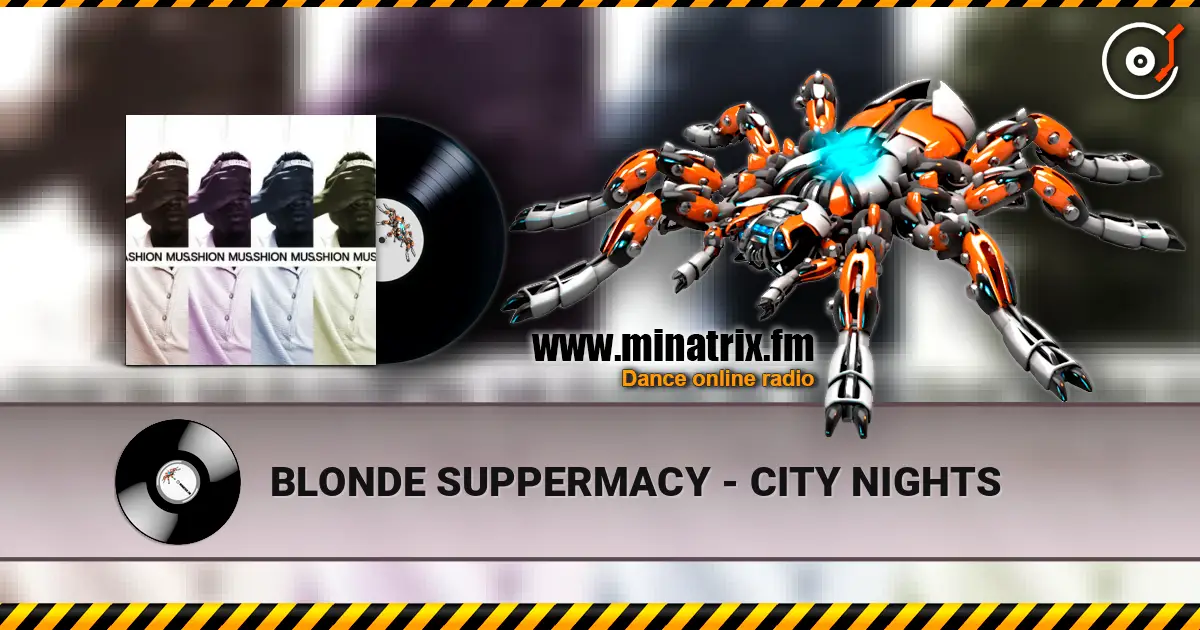 BLONDE SUPPERMACY - CITY NIGHTS слушать онлайн в высоком качестве | Minatrix.FM