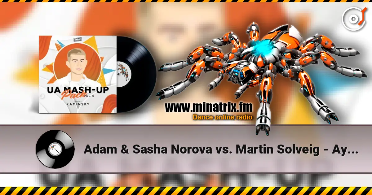 Adam & Sasha Norova vs. Martin Solveig - Ау ау (Kaminsky Mash Up) listen online in high quality | Minatrix.FM
