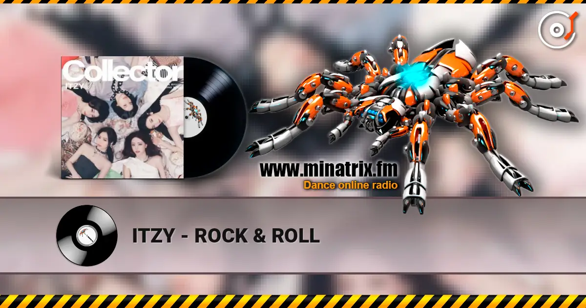 ITZY - ROCK & ROLL 在线收听高音质 | Minatrix.FM