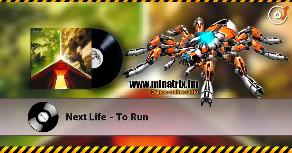 Next Life - To Run online in hoher Qualität hören | Minatrix.FM