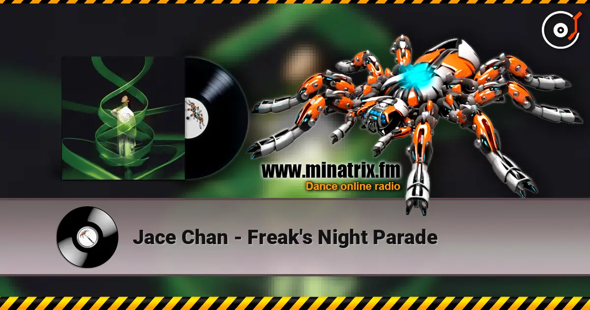 Jace Chan - Freak's Night Parade слушать онлайн в высоком качестве | Minatrix.FM
