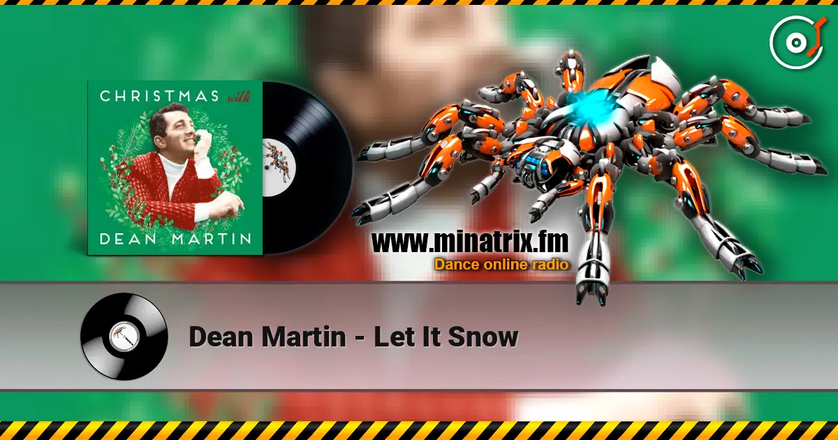 Dean Martin - Let It Snow слухати онлайн у високій якості | Minatrix.FM