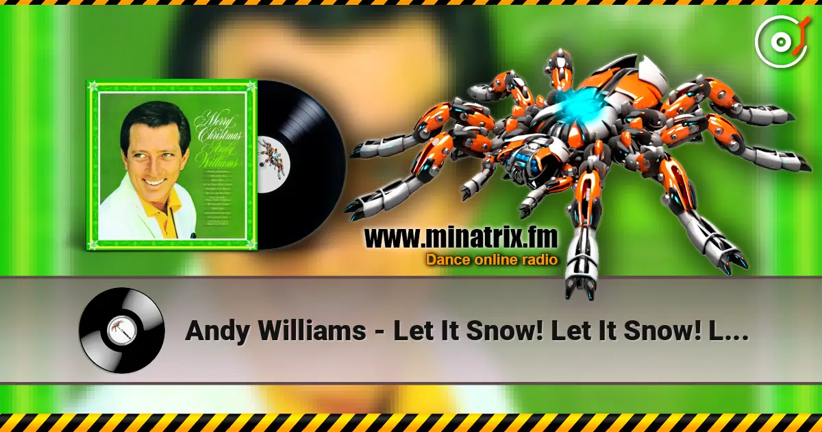Andy Williams - Let It Snow! Let It Snow! Let It Snow! escuchar en línea en alta calidad | Minatrix.FM