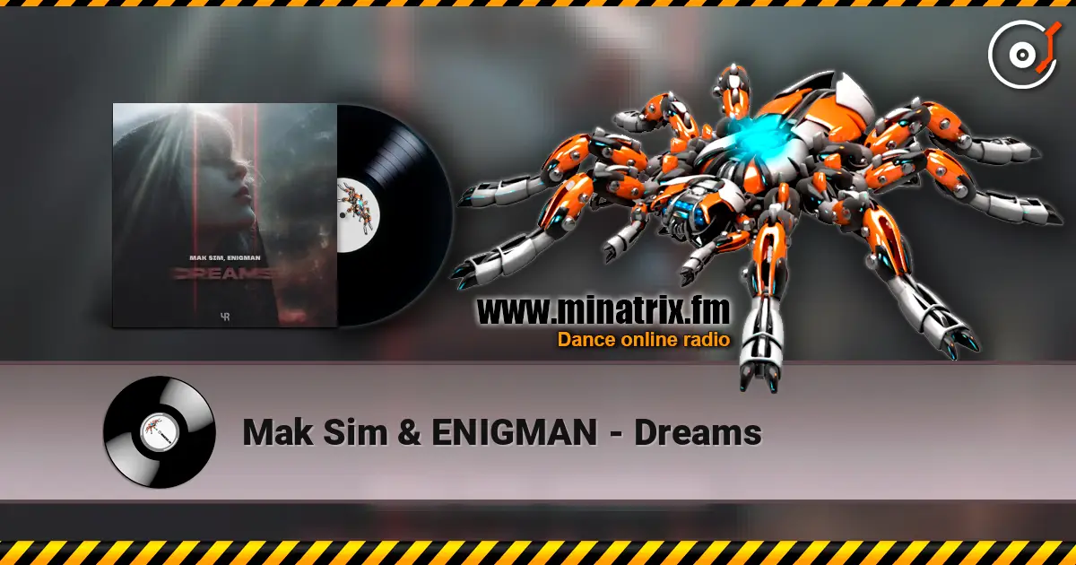 Mak Sim & ENIGMAN - Dreams слушать онлайн в высоком качестве | Minatrix.FM