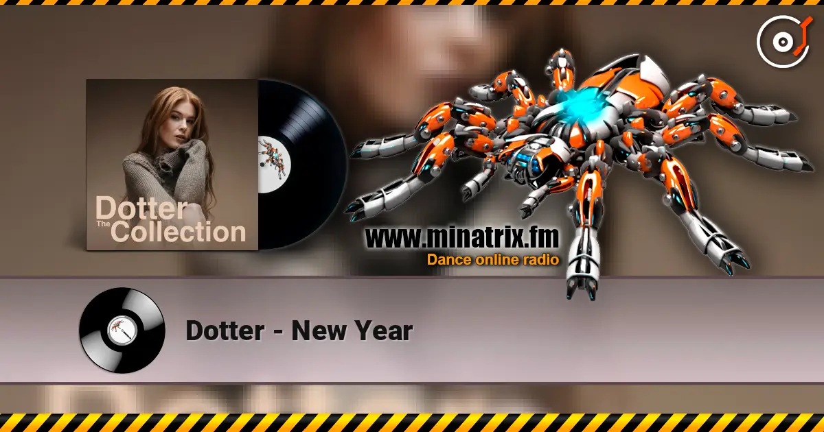 Dotter - New Year слушать онлайн в высоком качестве | Minatrix.FM