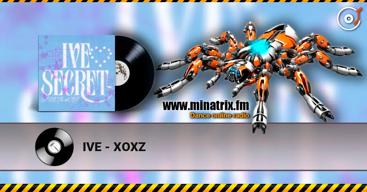 IVE - XOXZ слухати онлайн у високій якості | Minatrix.FM