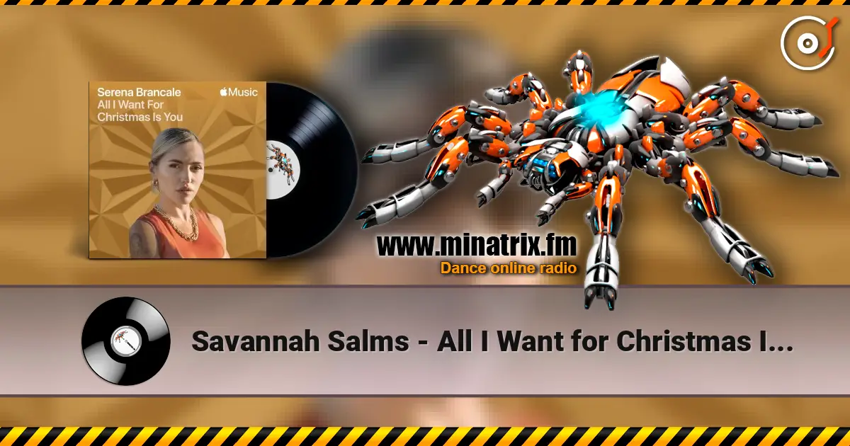 Savannah Salms - All I Want for Christmas Is You слушать онлайн в высоком качестве | Minatrix.FM