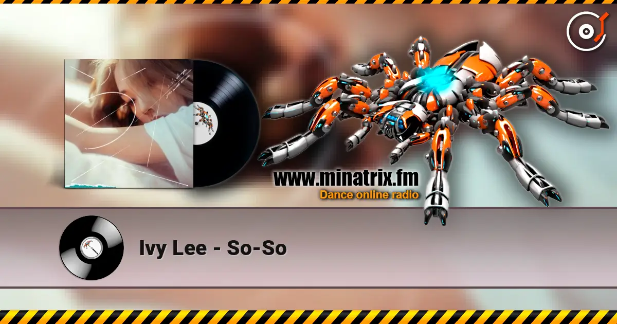 Ivy Lee - So-So слушать онлайн в высоком качестве | Minatrix.FM